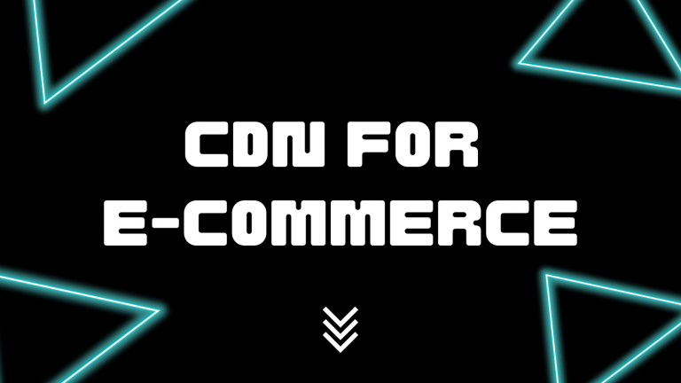 CDN for Global E-commerce: Faster Loading Across the Globe